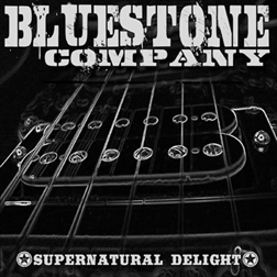 BLUESTONE COMPANY - Supernatural Delight - CD