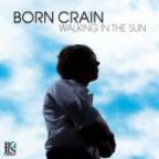 Born Crain - Fools Rush In - CD