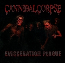 CANNIBAL CORPSE - Evisceration Plague - CD