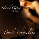 Dark Chocolate - Island Gypsy - CD