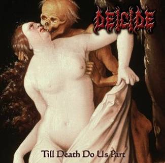 DEICIDE - TILL DEATH DO US PART - CD