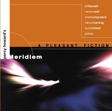 Meridiem feat Bill Laswell, Buckethead - A Pleasant Fiction - CD