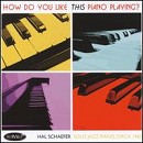 Hal Schaefer - How Do You Like This Piano Playing? - CD