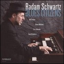 Radam Schwartz - Blues Citizens - CD