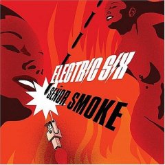 Electric Six - Señor Smoke - CD Electric Six - Señor Smoke - CD