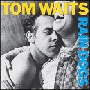Tom Waits - Rain Dogs - CD