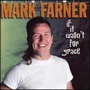 Mark Farner - If It Wasn't for Grace - CD