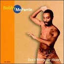 Bobby McFerrin - Don't Worry, Be Happy - CD