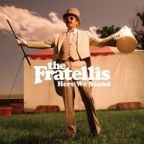 The Fratellis - Here We Stand - CD
