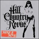 Hill Country Revue - Make a Move - CD