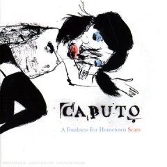 Keith Caputo - Fondness for Hometown Scars - CD