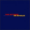 Dave Matthews/Tim Reynolds - Live at Luther College - 2CD
