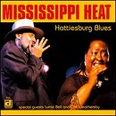 Mississippi Heat - Hattiesburg Blues - CD