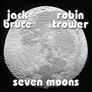Jack Bruce/Robin Trower - Seven Moons - CD