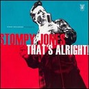 Stompy Jones - That's Alright! - CD