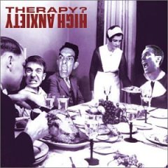 Therapy? - High Anxiety - CD