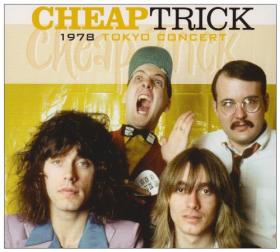 Cheap Trick - TOKYO CONCERT 1978 - CD Cheap Trick - TOKYO CONCERT 1978 - CD