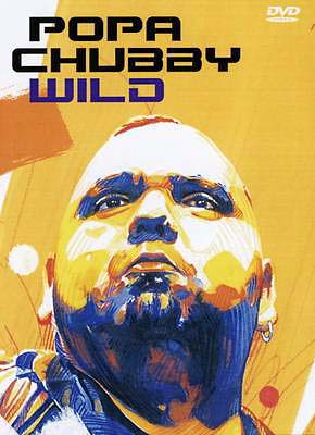 POPA CHUBBY - WILD - DVD POPA CHUBBY - WILD - DVD
