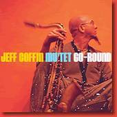Jeff Coffin - Go - Round - CD