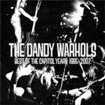 Dandy Warhols - Best Of The Capitol Years, The (1995-2007) - CD Dandy Warhols - Best Of The Capitol Years, The (1995-2007) - CD
