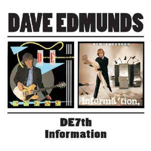 Dave Edmunds – D.E.7th / Information - CD Dave Edmunds – D.E.7th / Information - CD
