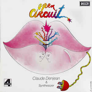 Claude Denjean & Synthesizer ‎– Open Circuit - LP bazar