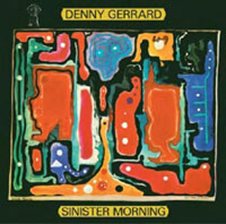 Denny Gerrard - Sinister Morning - CD