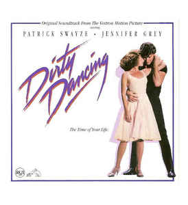 Dirty Dancing - Original Soundtrack - LP Dirty Dancing - Original Soundtrack - LP