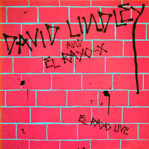 David Lindley And El Rayo-X ‎– El Rayo Live - LP bazar