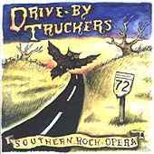 Drive-By Truckers - Southern Rock Opera - 2CD Drive-By Truckers - Southern Rock Opera - 2CD