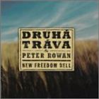 Druhá Tráva&Peter Rowan - New Freedom Bell - CD Druhá Tráva&Peter Rowan - New Freedom Bell - CD