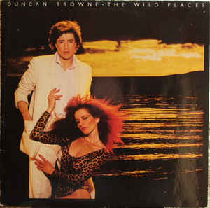 Duncan Browne ‎– The Wild Places - LP bazar