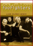 Foo Fighters - Live In Rio 2001 - DVD Foo Fighters - Live In Rio 2001 - DVD