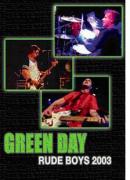 GREEN DAY - Rude Boys 2003 - DVD