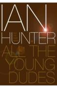 Ian Hunter - All The Young Dudes - DVD