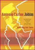 Antonio Carlos Jobim - In Concert Featuring Gal Costa - DVD Antonio Carlos Jobim - In Concert Featuring Gal Costa - DVD