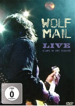 WOLF MAIL - LIVE BLUES IN RED SQUARE - DVD