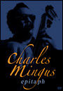 Charles Mingus - Charles Mingus Epitaph - DVD - Kliknutím na obrázek zavřete