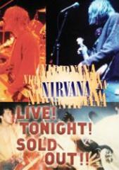 Nirvana - Live! Tonight! Sold Out! - DVD Nirvana - Live! Tonight! Sold Out! - DVD