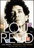 Lou Reed - Through The Years - New York 1983 / Spain 2004 - DVD