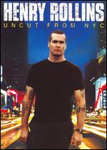Henry Rollins - Uncut from NYC - DVD
