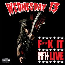 V/A - Wednesday 13 - F**k It, We'll Do It Live - DVD+CD