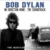 Bob Dylan - Bootleg Series Volume 7 - No Direction Home - 2CD