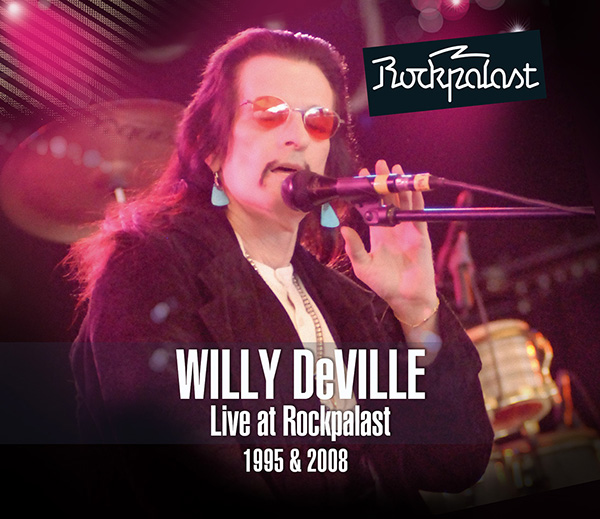 WILLY DEVILLE - LIVE AT ROCKPALAST - CD+2DVD