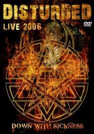 Disturbed - Live 2006 - DVD Disturbed - Live 2006 - DVD