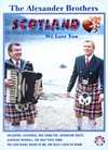 Alexander Brothers - Scotland We Love You - DVD Alexander Brothers - Scotland We Love You - DVD