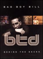 Bad Boy Bill - Behind the Decks - DVD+CD