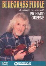 Bluegrass Fiddle - A Private Lesson With Richard Greene - DVD Bluegrass Fiddle - A Private Lesson With Richard Greene - DVD