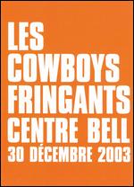 Cowboys Fringants - Centre Bell 30 Decembre 2003 - DVD