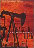 Cross Canadian Ragweed - Back to Tulsa - Live and Loud - DVD